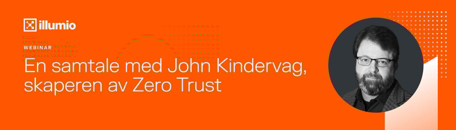 header-John-Kindervag-Zero-Trust-V01-uten-dato